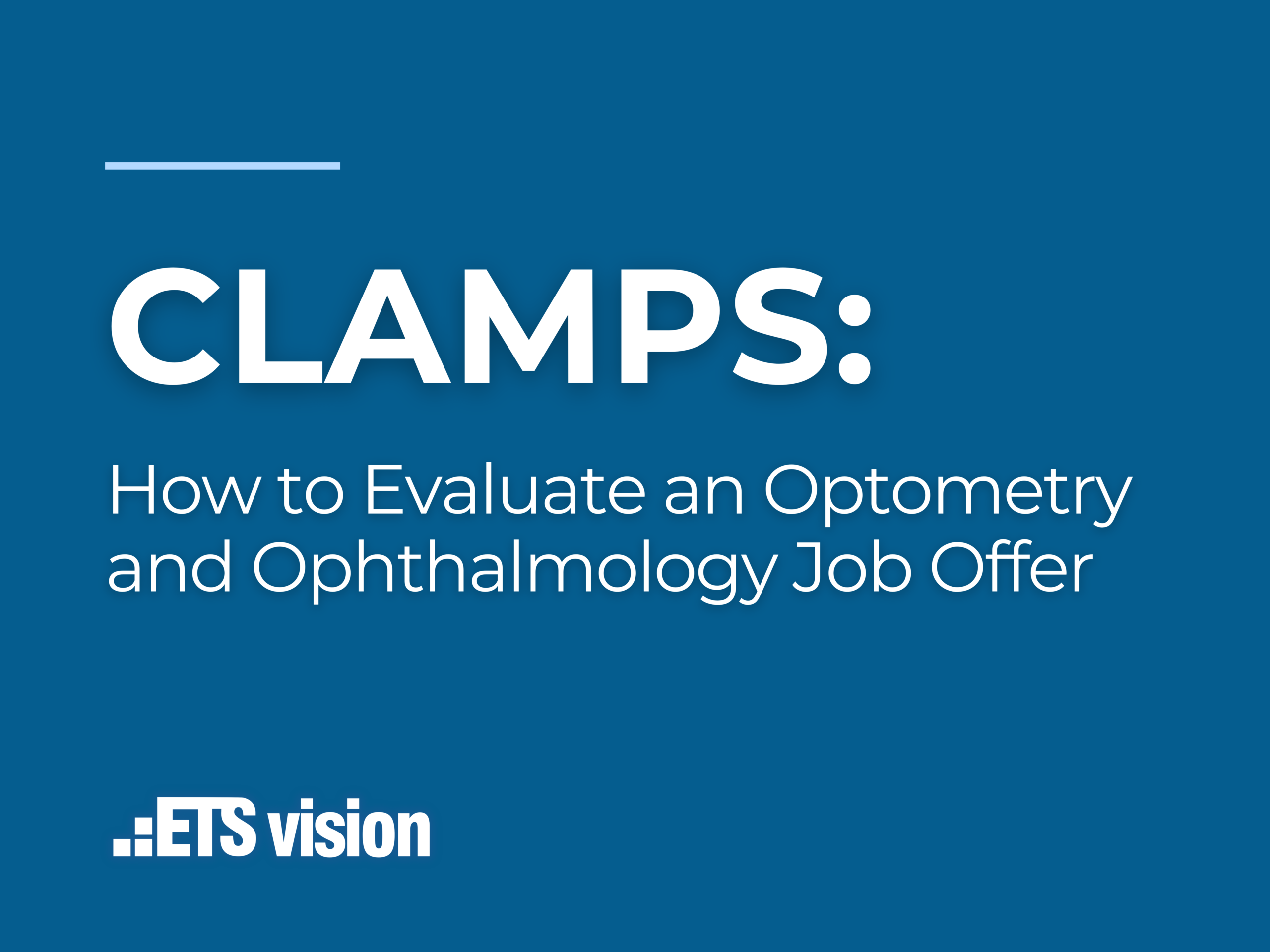 CLAMPS: How to Evaluate an Optometry and Ophthalmology Job Offer
